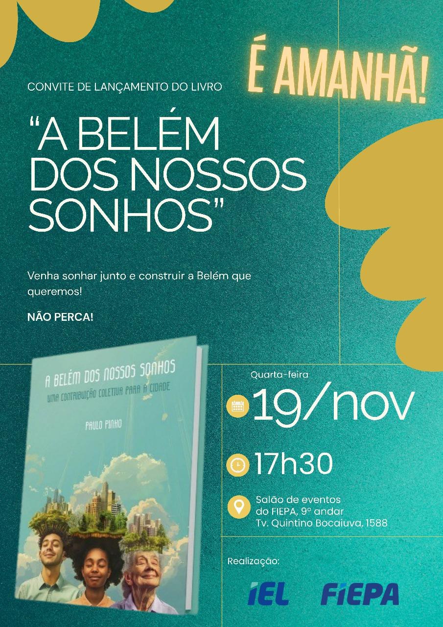 Flyer de lançamento do livro A Belém dos Nossos Sonhos